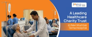 Leading Healthcare Charity Trust in Navi Mumbai - Terna Hospital