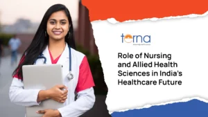 Role of Nursing and Allied Health Sciences in India’s Healthcare Future