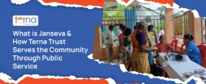 What is Janseva & How Terna Trust Serves the Community Through Public Service